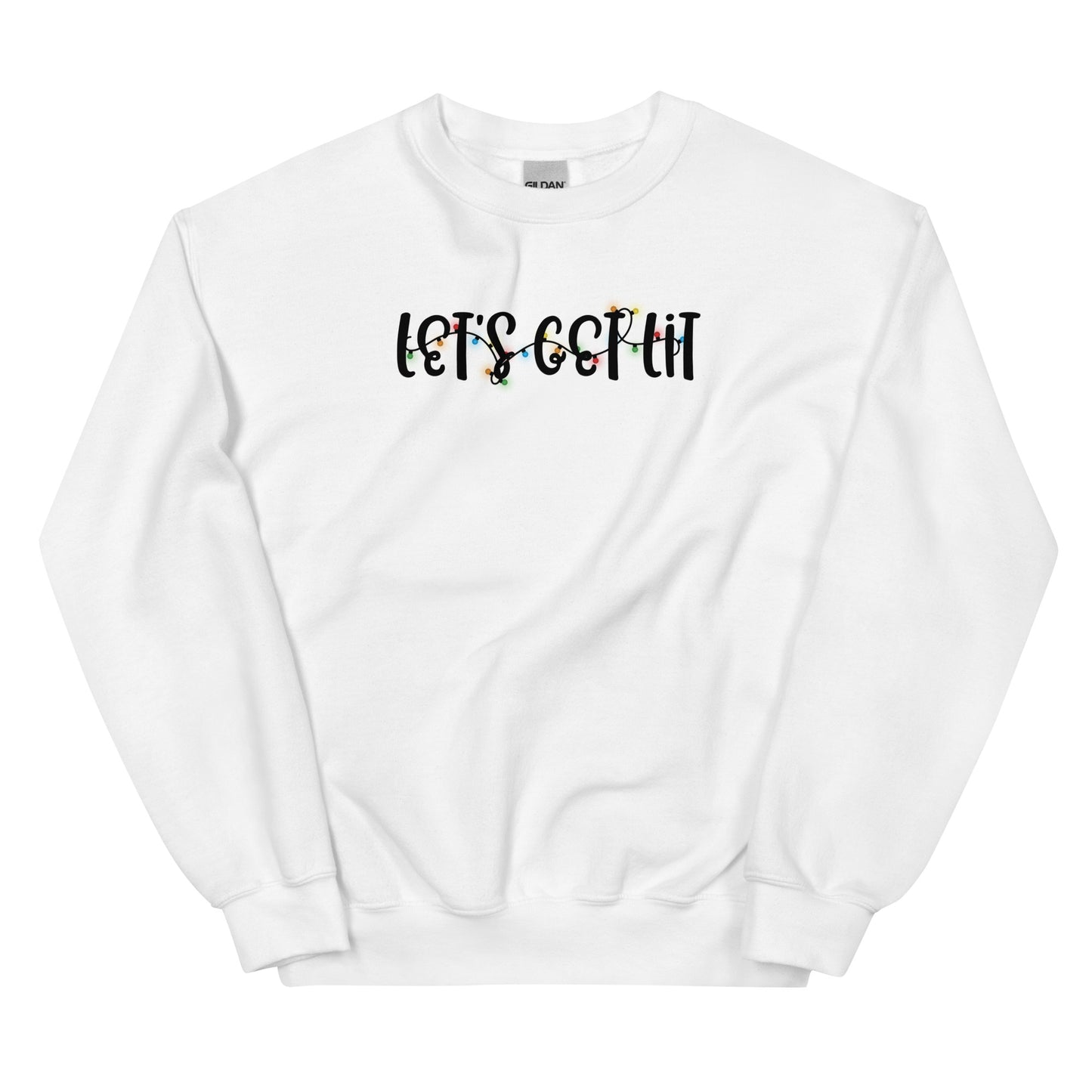 Let's Get Lit Sweatshirt